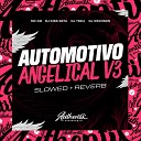 Dj Kiss beta feat MC GW Tsk 4 WXCHSXN - Automotivo Angelical V3 Slowed Reverb