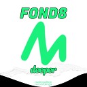 Fond8 - Deeper Radio Edit