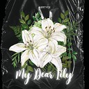 Isertyce - My Dear Lily Radio Edit