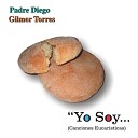 Padre Diego Gilmer Torres - Di logo Con el Amor