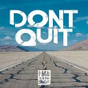 Paco the G Train Bandit - Don t Quit