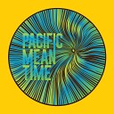 Pacific Mean Time - Minutes to Midnight
