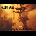 Paddy Saul - This Is the Way Same Old Box Live