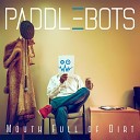 Paddlebots - Out of the Blue