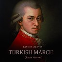 Band Of Legends - Turkish March Piano Version