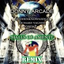 Donny Arcade feat 4biddenknowledge crewZ Richard… - Halls of Amenti Remix feat 4biddenknowledge crewZ Richard…
