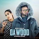 SUKH MALHI feat AFSANA KHAN - Dawood