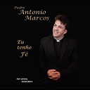 Padre Antonio Marcos feat Silvio Brito - A Procura feat Silvio Brito