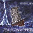 Paddy Murphy - Drink and Go to Hell