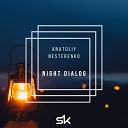 Anatoliy Nesterenko - Night Dialog