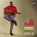 Big Bllakk Rock Danger feat Pedro Apoema… - Um Dois