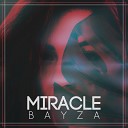 Bayza - Miracle