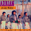 Adri n y los Dados Negros - Una China Una Chola