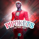 MC TFlash DJ Lano SP SPACE FUNK - Pipokets
