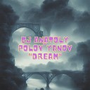 CJ Anatoly Polov yanov - Dream Version 2