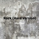 MuzDev - Rock Hard Version