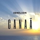 Ednelson - Cana