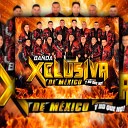 Banda La Xclusiva De M xico - Recordando a Mi Mexicano En Vivo