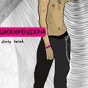 Dirty twink - Говори мне что хочешь feat Dead Rain…