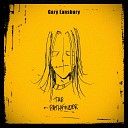 Gary Lansbury - Harder Faster Older