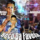 Brisa no Beat Juninho 157 - Beco da Favela