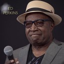 Ed Perkins - You Are Too Beautiful