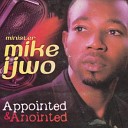 Minister Mike Ijwo feat Chuzy - Lover Of My Soul feat Chuzy