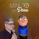 Pastor Edvaldo Oliveira Minuto com Deus - Domi nio Pro prio