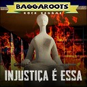 Bagga Roots - Injusti a Essa