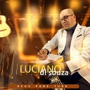 Luciano Di Souza - Deus Pode Tudo