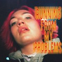 Kara Lane - Running from My Problems