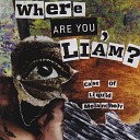 WHERE ARE YOU LIAM - Dead Air Space