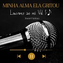Daniel Sabino feat Alex Lopes Lipeh Alves - Mesmo Que Eu Tenha Que Sofrer