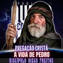 Discipulo Diego Freitas - Prega o A Vida de Pedro Falando de Jesus 017