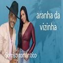 sorriso romantico - Aranha da Vizinha