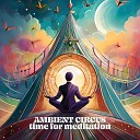 Ambient Circus - Luminescent Dreams