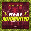 MC GW MC FK Gangstar Funk feat Dj FK da VN - Real Automotivo