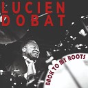 Lucien Dobat - On the Road