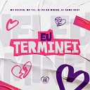 Mc kelven DJ Game Beat Mc TLL feat Dj PH Do Morro Love… - Eu Terminei