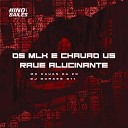 MC Kauan da zo DJ DURAES 011 - Os Mlk Chav o Vs Rave Alucinante