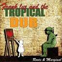 Frank Luz Tropical Dub Arca Negra - Roots Sem Raiz