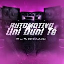 DJ CZ MC LCKaiique MC Lipivox - Automotivo Uni Duni T