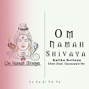 Kalika Keilana Shen Xian Saraswati He - Om Namah Shivaya Instrumental