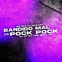 MC RF3 DJ Madara DJ E7 feat DJ Tom Beat V8 - Bandido Mal Vs Pock Pock