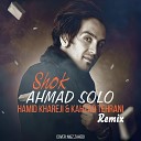 Ahmad Solo - Shok Remix