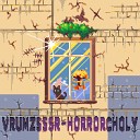 VRUMZSSSR - Horrorcholy