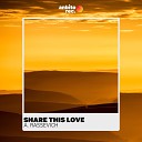 A Rassevich - Share This Love
