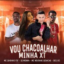 MC Novinho Gera o biel rc feat dj moana mc juninho… - Vou Chacoalhar Minha Xt