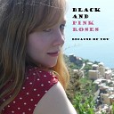 BLACK AND PINK ROSES - Because of You Radio Edit