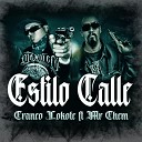 craneo lokote feat Mr Chem - Estilo Calle